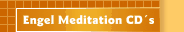 Engel Meditation CD&acute;s